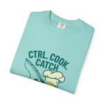 CTRL. COOK. CATCH. Unisex Garment-Dyed T-Shirt - Fun Foodie Tee for Chefs, Gamers, Gift for Cooking Lovers, Trendy Apparel